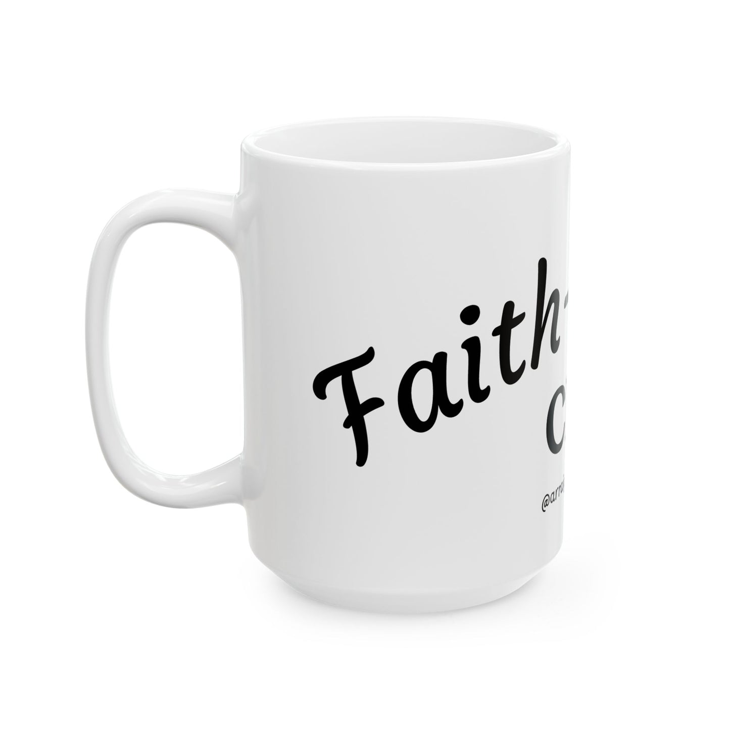 Faith-Fueled Ceramic Coffee Mug | Inspirational Gift for CEOs, Motivational Cup, Office Accessories, Home & Kitchen Decor