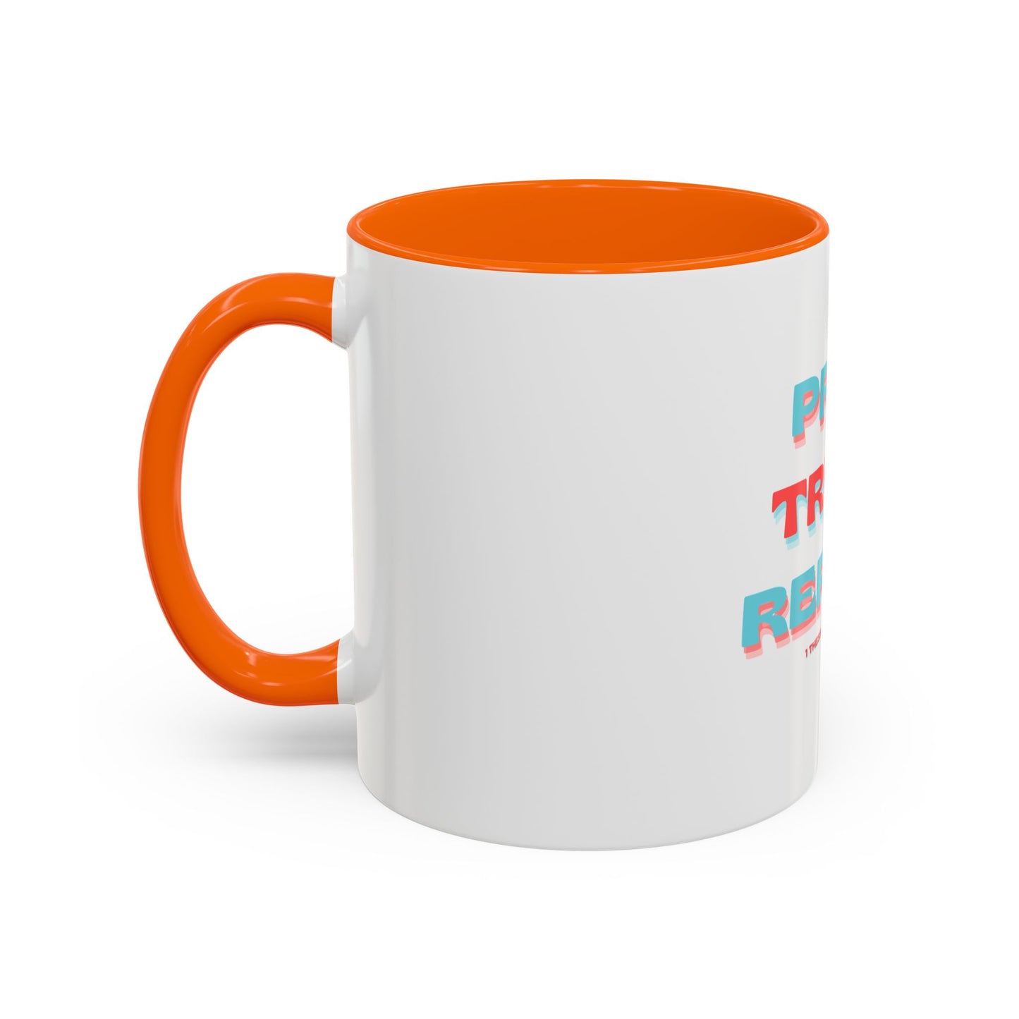 Mug Faithful Reminder featuring 1 Thessalonians 5:16-18