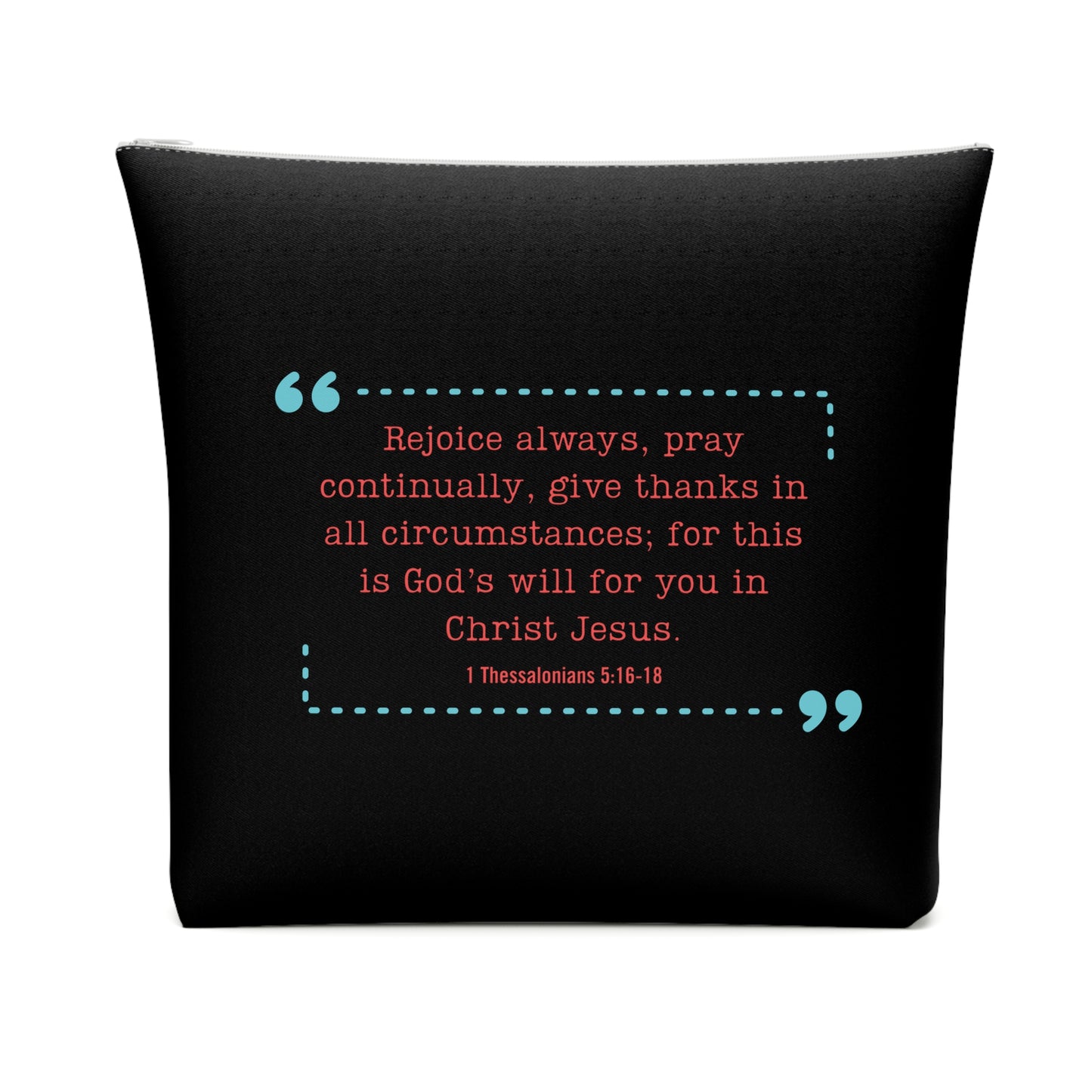 1 Thessalonians 5:16-18 - Cotton Cosmetic Bag