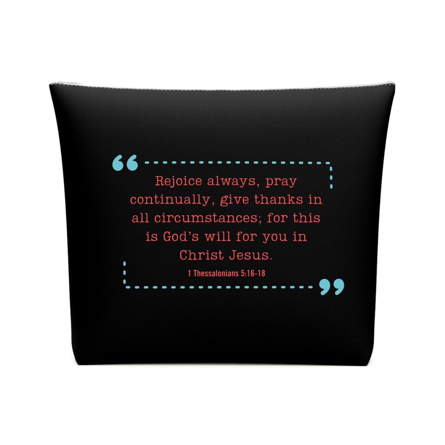 1 Thessalonians 5:16-18 - Cotton Cosmetic Bag