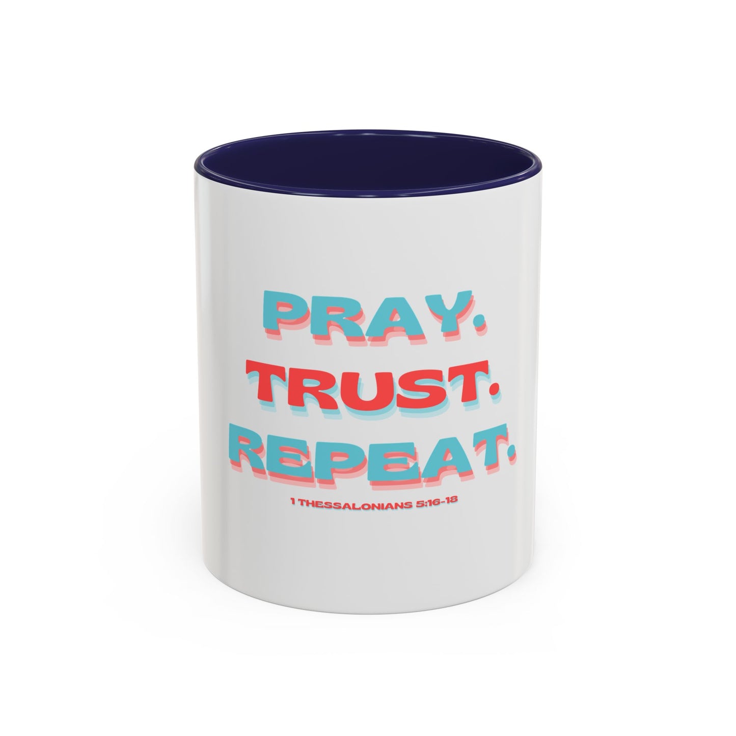 Mug Faithful Reminder featuring 1 Thessalonians 5:16-18