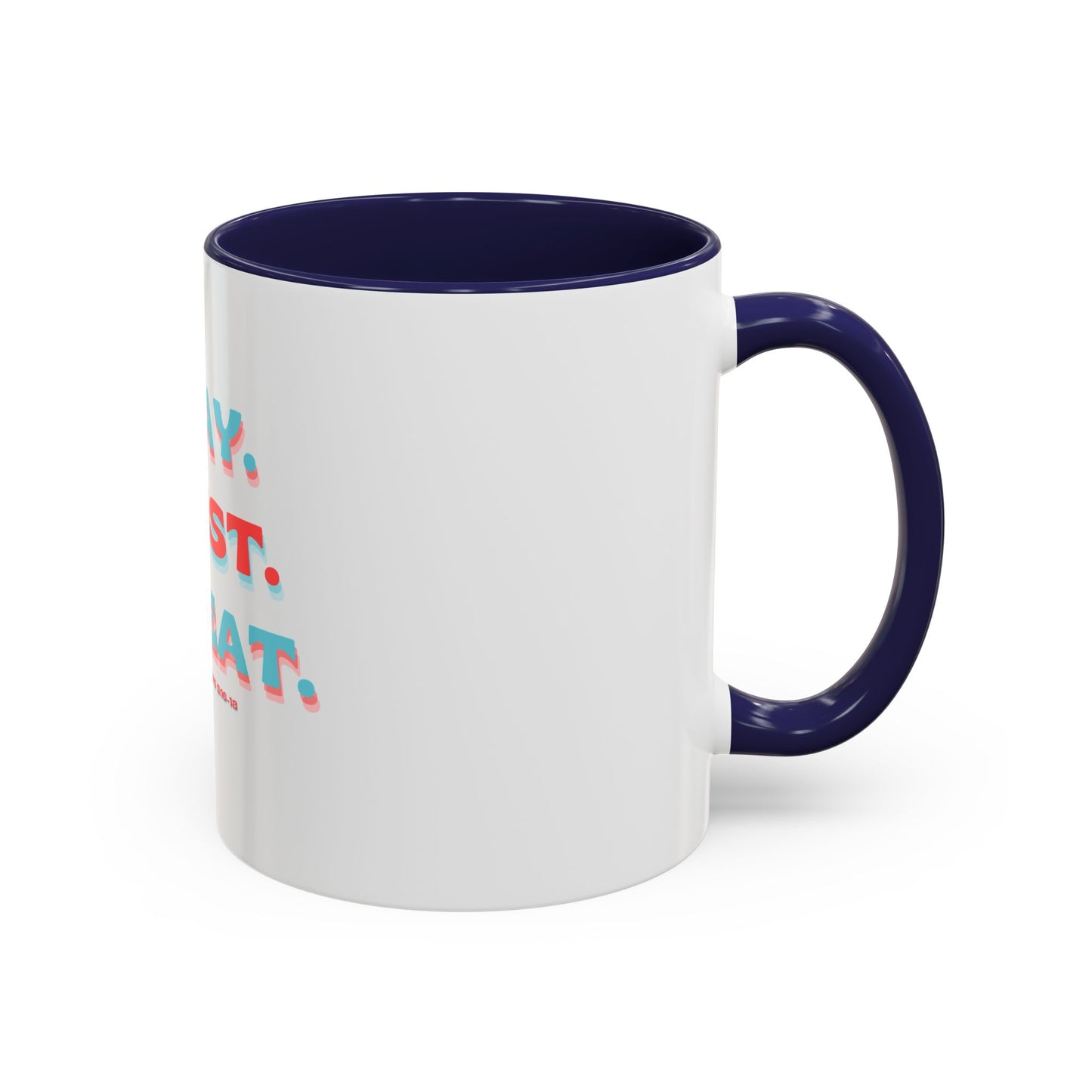 Mug Faithful Reminder featuring 1 Thessalonians 5:16-18