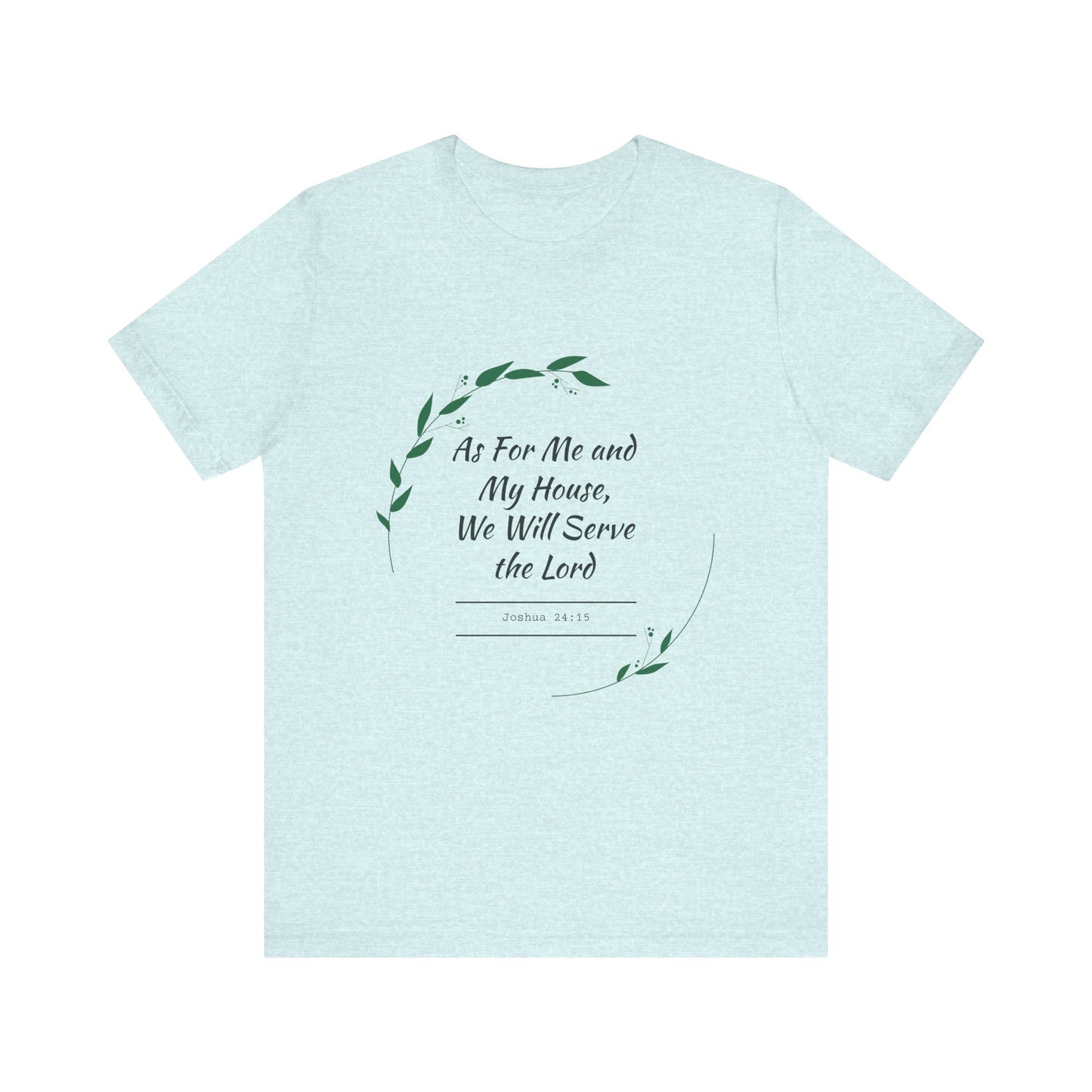 Faith-Inspired Unisex Tee, Christian Shirt, Bible Verse Apparel, Family T-Shirt, Inspirational Gift, Religious Wear