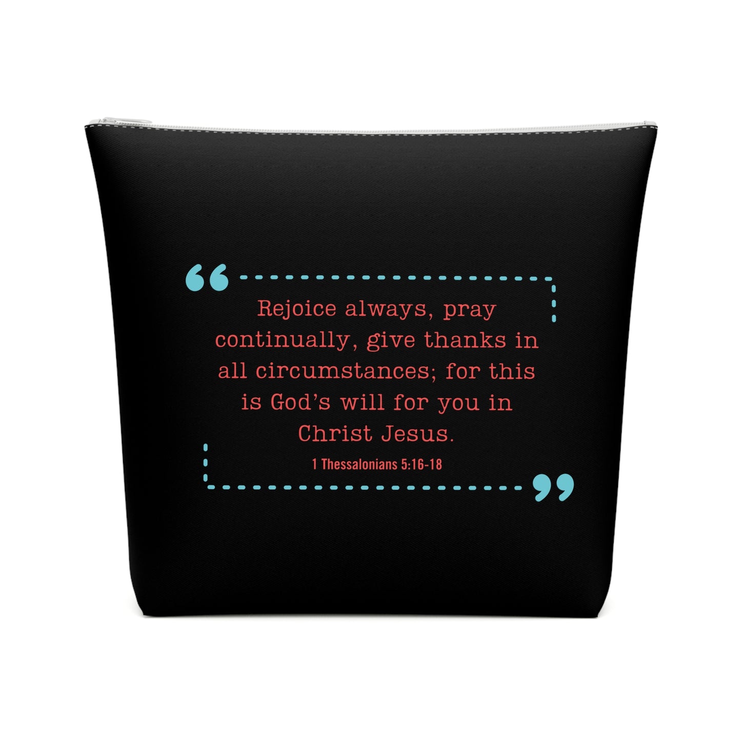 1 Thessalonians 5:16-18 - Cotton Cosmetic Bag