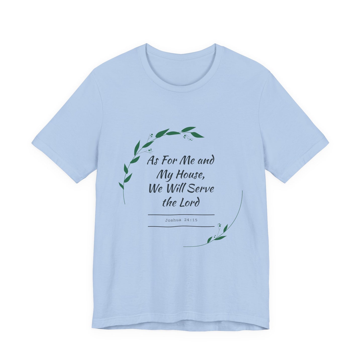 Faith-Inspired Unisex Tee, Christian Shirt, Bible Verse Apparel, Family T-Shirt, Inspirational Gift, Religious Wear
