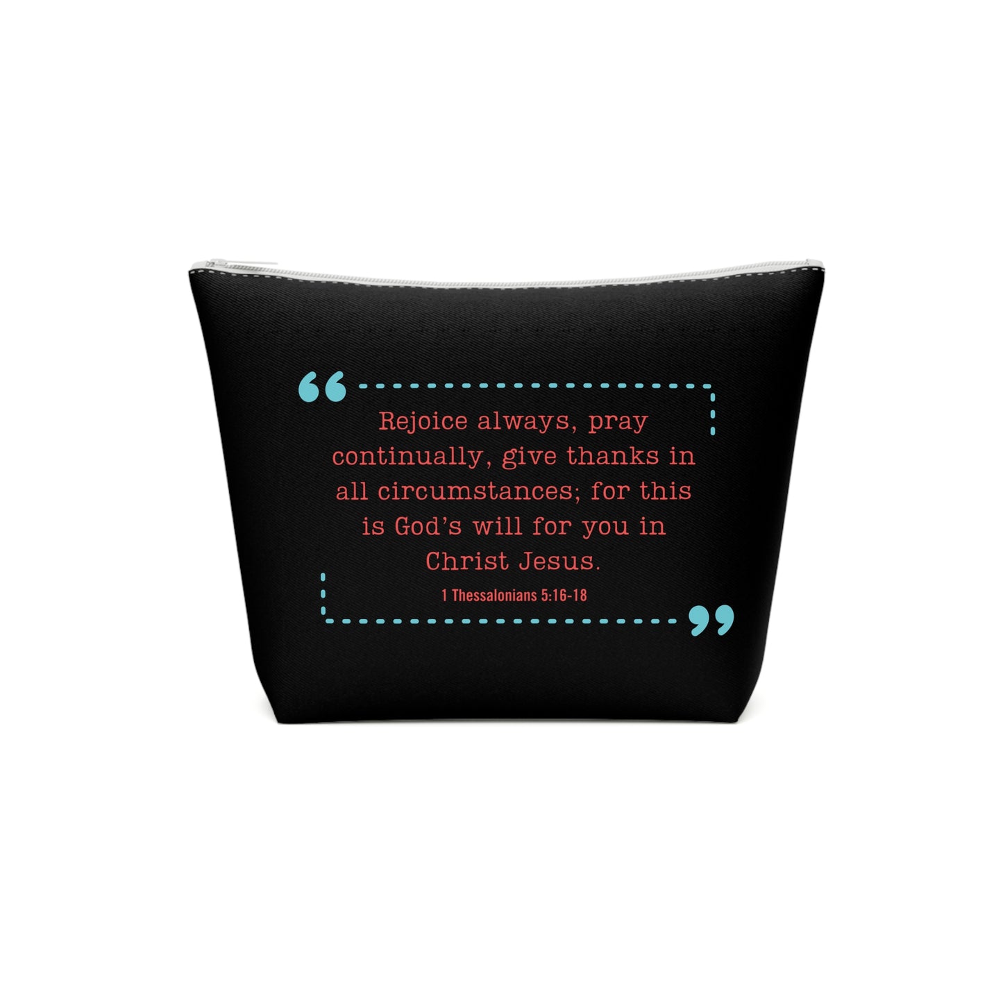 1 Thessalonians 5:16-18 - Cotton Cosmetic Bag