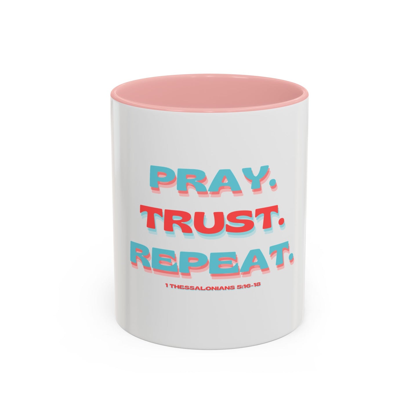 Mug Faithful Reminder featuring 1 Thessalonians 5:16-18