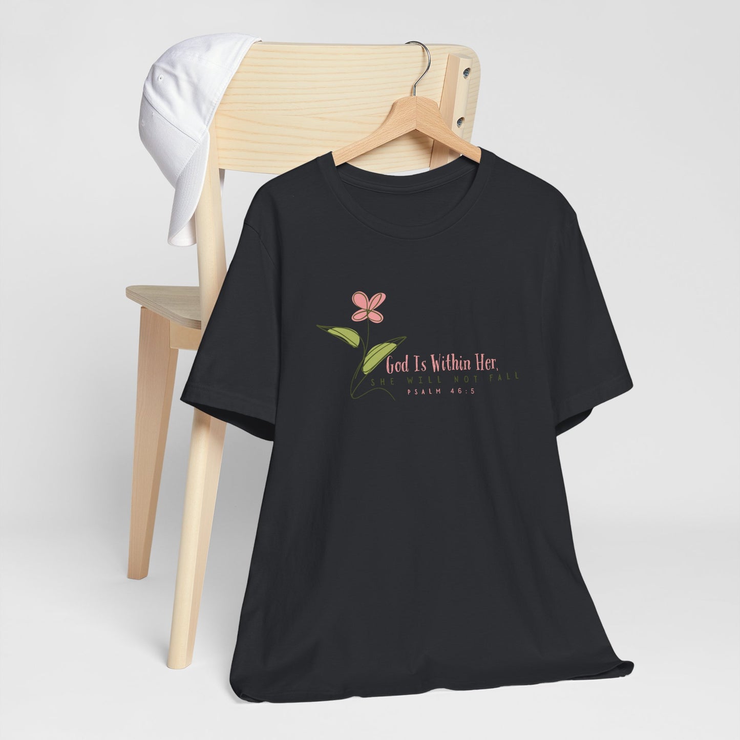 Floral Motivational Unisex Tee - Psalm 46:5 - Nature Lovers Gift