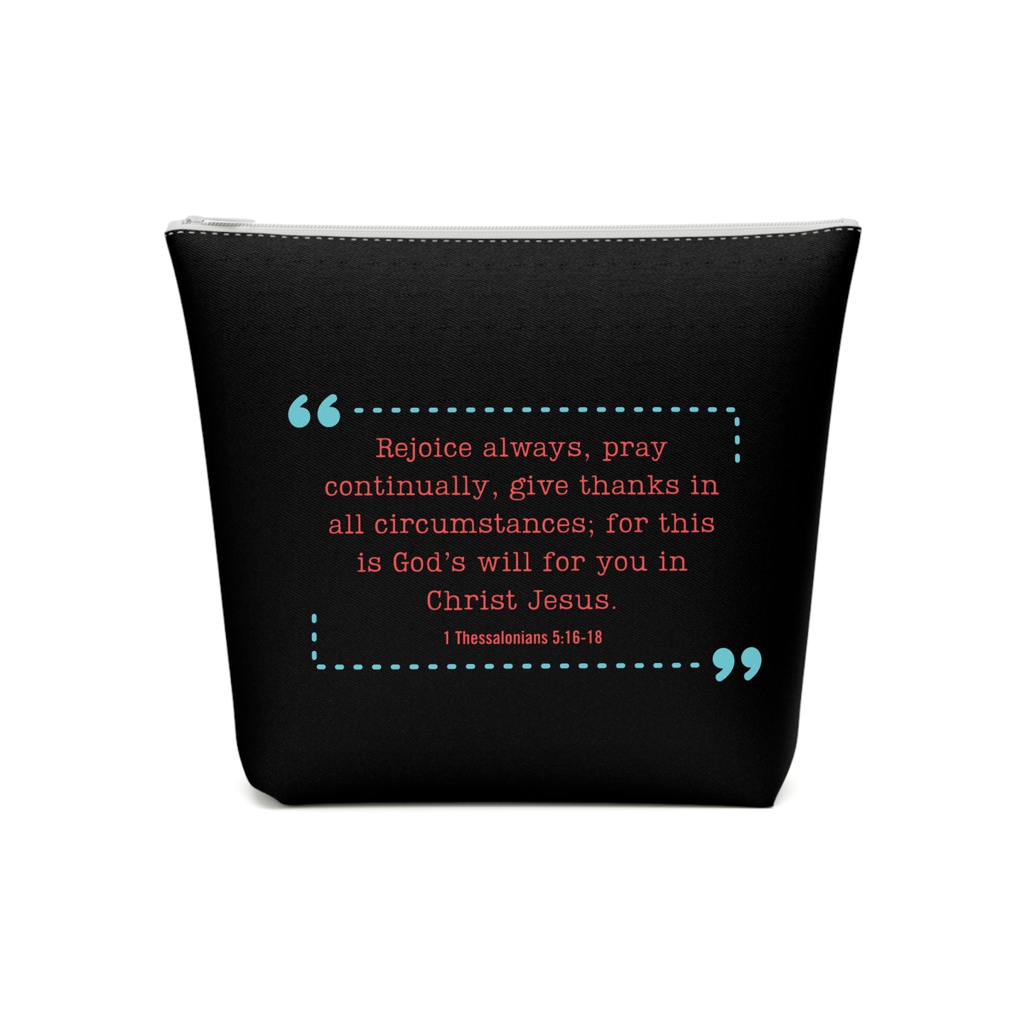 1 Thessalonians 5:16-18 - Cotton Cosmetic Bag