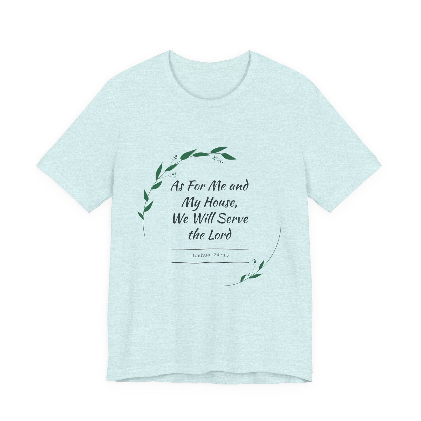 Faith-Inspired Unisex Tee, Christian Shirt, Bible Verse Apparel, Family T-Shirt, Inspirational Gift, Religious Wear